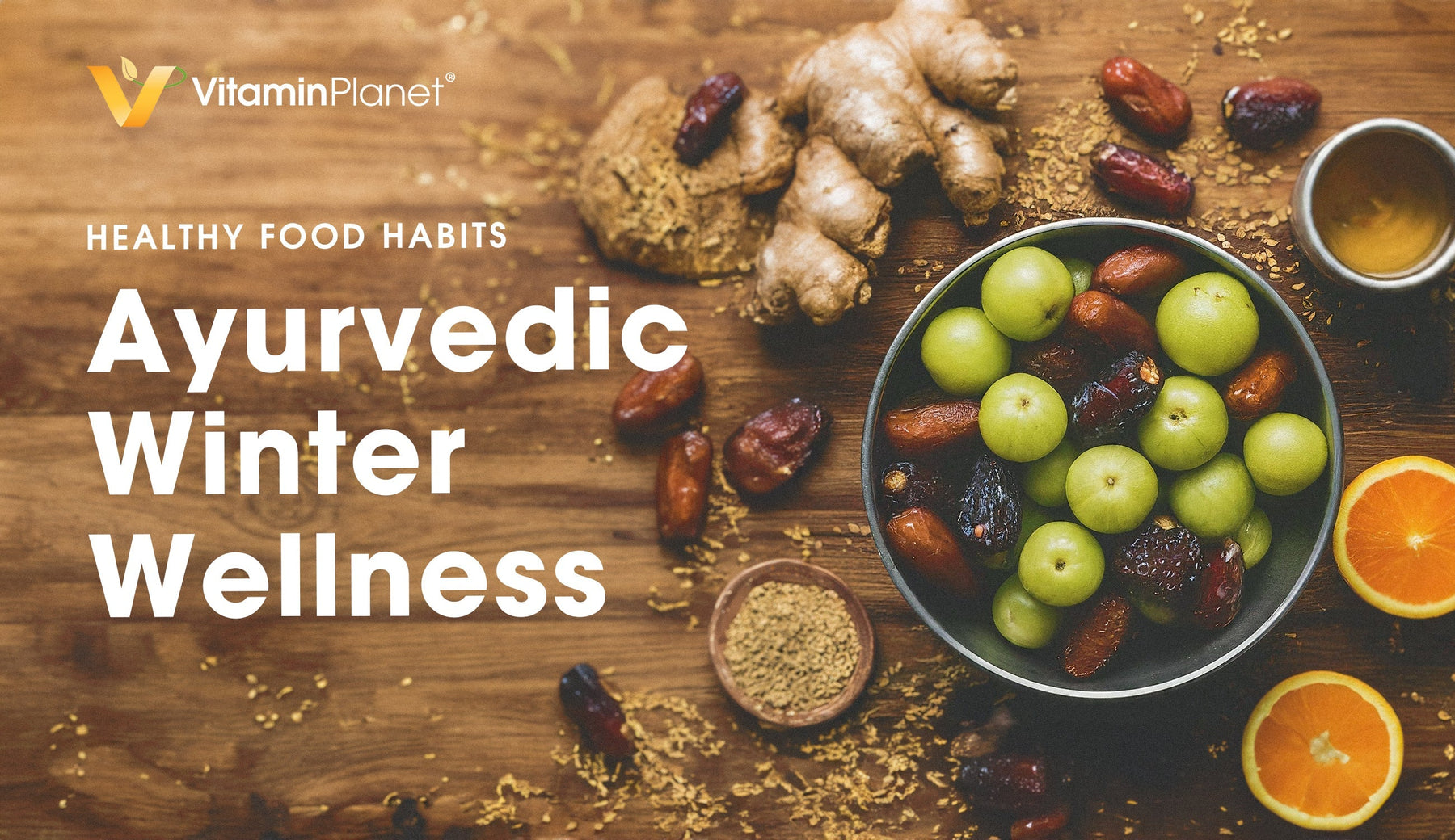 Healthy Food Habits: Ayurvedic Winter Wellness