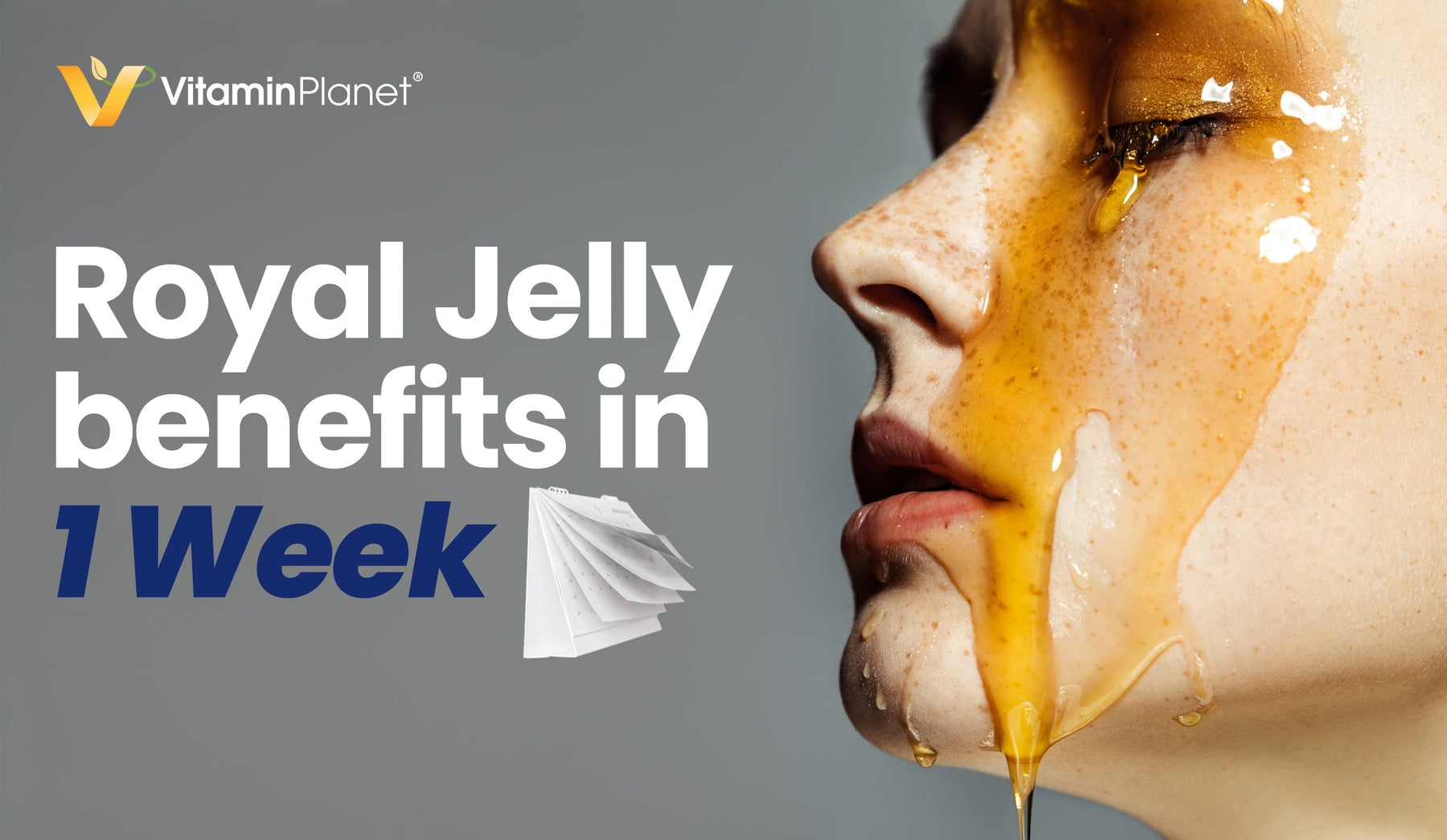 Royal Jelly benefits in 1 Week