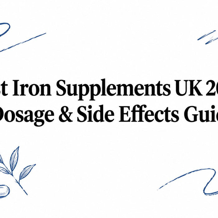 Best Iron Supplements UK 2026: Dosage & Side Effects Guide
