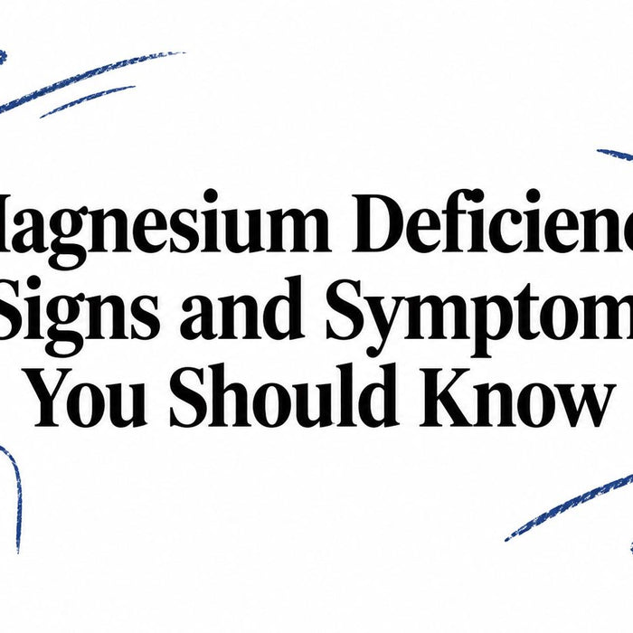 Magnesium Deficiency Signs and Symptoms You Should Know