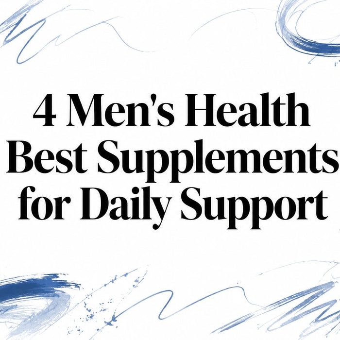 4 Men's Health Best Supplements for Daily Support