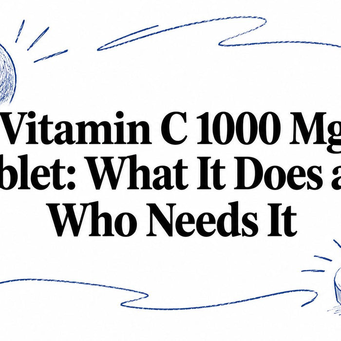 Vitamin C 1000 Mg Tablet: What It Does and Who Needs It