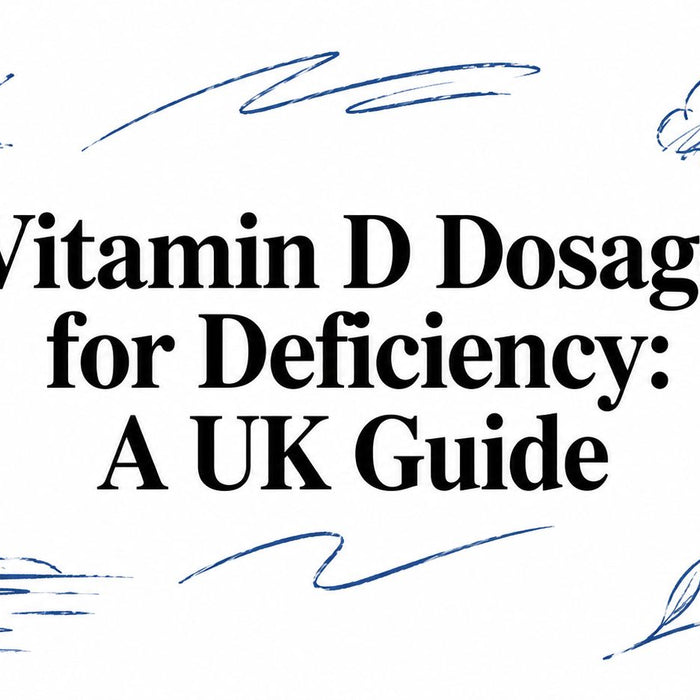 Vitamin D Dosage for Deficiency: A UK Guide