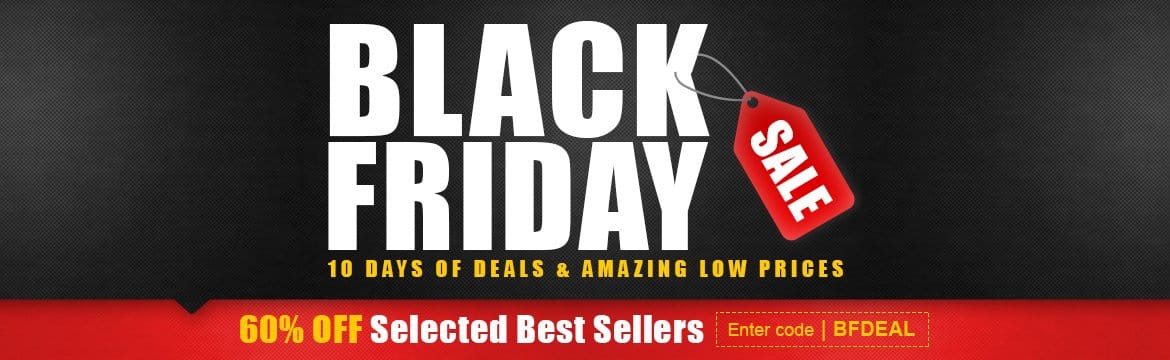 Black Friday Event - 60% OFF Deals